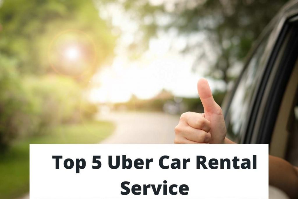 Top 5 Uber Car Rental Service