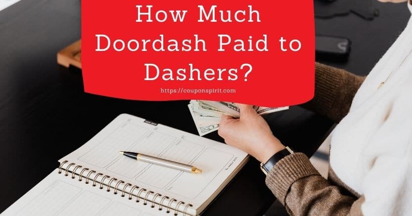 How Much Doordash Paid to Dashers