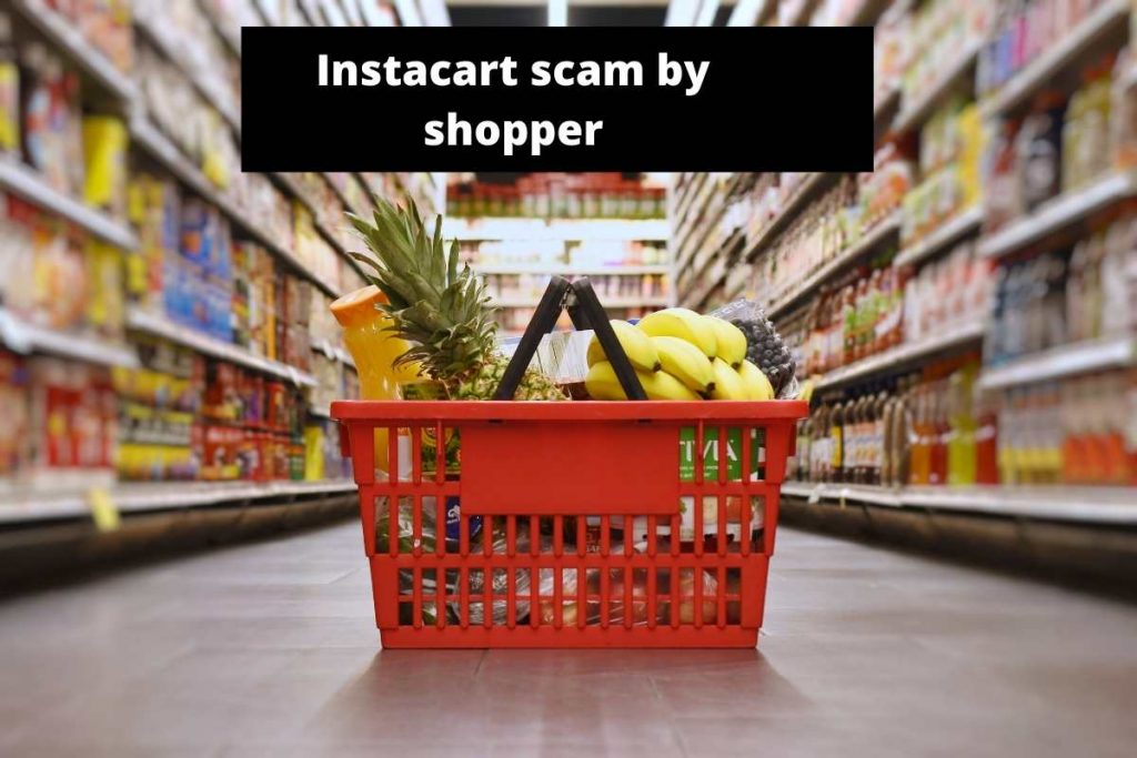 Instcart Scam By shopper