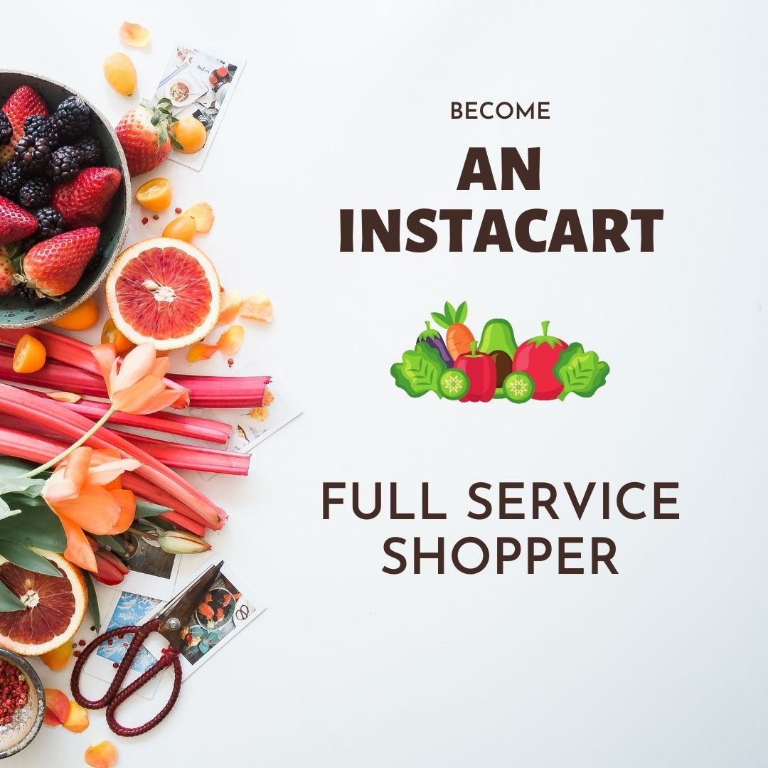 How to become an instacart full service shopper